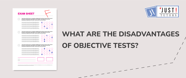 What are the disadvantages of the objective test